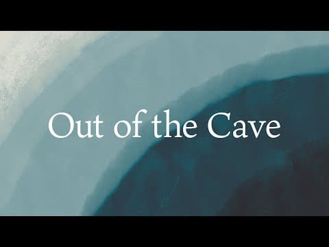 God Knows What You Need | Out of the Cave Pt. 6